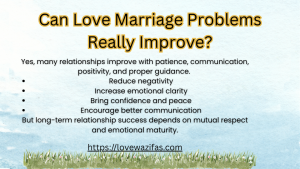 Can Love Marriage Problems Really Improve? 