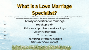 What is a Love Marriage Specialist? 